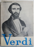 Giuseppe Verdi. Viata si opera &ndash; Liubov Solovtova