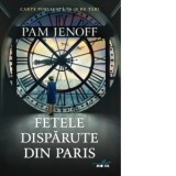 Fetele disparute din Paris - Pam Jenoff