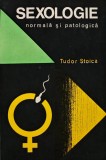 Cumpara ieftin Sexologie normala si patologica - 1970 - Tudor Stoica ($M164)
