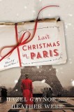 Last Christmas in Paris: A Novel of World War I