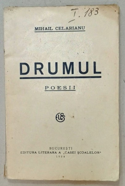 DRUMUL , POEZII de MIHAIL CELARIANU , 1938