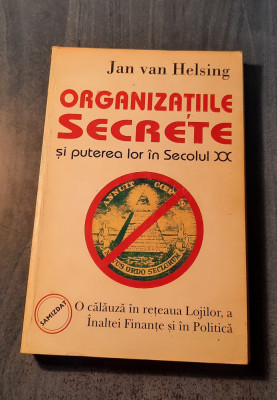 Organizatiile secrete si puterea lor in secolul 20 Jan Van Helsing foto
