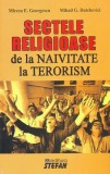 Sectele religioase. De la naivitate la terorism - Paperback brosat - Mircea Georgescu, Mihail G. Dutchevici - Ştefan