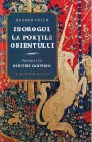 Inorogul la portile Orientului. Bestiarul lui Dimitrie Cantemir - Cartier