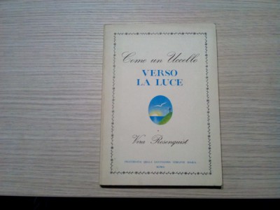 Come un Uccello VERSO LA LUCE - Vera Rosenquist - ANNA LISA SIBILIA (autograf) foto