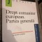 Juridica - Drept comunitar european - Partea Generala - Curs Universitar