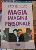 Maxwell Maltz - Magia Imaginii Personale