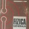 Fizica generala I. Helgiu