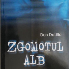 Zgomotul alb – Don DeLillo
