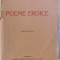 POEME EROICE - EDITIE COMPLECTA de MIRCEA RADULESCU , 1915