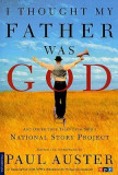 I Thought My Father Was God: And Other True Tales from NPR&#039;s National Story Project