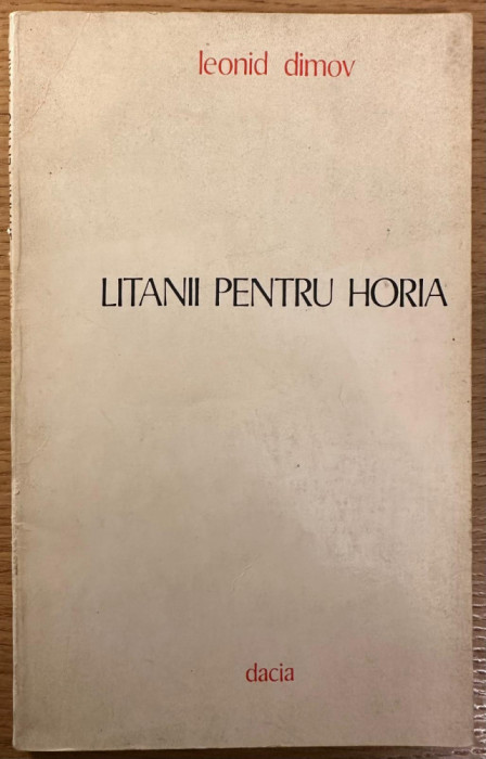 Leonid Dimov Litanii pentru Horia 1975 poezie princeps Dacia