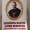 Episcopul martir Anton Durcovici de la leagan pana in pamant Stefan Lupu