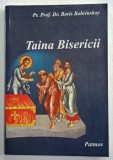 TAINA BISERICII de Pr.Prof. Dr. BORIS BOBRINSKOY , 2002