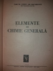 CONST. GH. MACAROVICI - ELEMENTE DE CHIMIE GENERALA {1948} foto