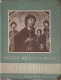 Maestrii Artei Universale Cimabue - Al. Barcacila, 1958, Album Arta, Romana, Editura de Stat
