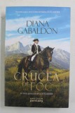 CRUCEA DE FOC , VOLUMUL I - A CINCEA PARTE DIN SERIA OUTLANDER de DIANA GABALLDON , 2018