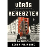 V&ouml;r&ouml;s keresztek - Sasha Filipenko