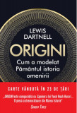 Origini - Paperback brosat - Lewis Dartnell - Litera