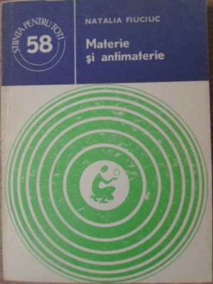 MATERIE SI ANTIMATERIE-NATALIA FIUCIUC-229077 foto