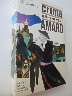 Crima parintelui Amaro (Scene din viata cuvioasa) - Eca de Queiroz foto