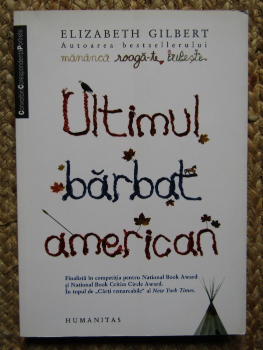 Ultimul barbat american - Elizabeth Gilbert