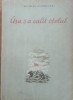 Asa S-a Calit Otelul - Nikolai Ostrovski, Editura Tineretului, 1955, 382 pagini, Roman Istoric