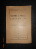 VIRGIL ROSALA, ERMIL ROSALA - MISCARE SI MUZICA PENTRU COPII (1936)