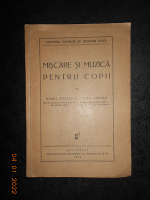 VIRGIL ROSALA, ERMIL ROSALA - MISCARE SI MUZICA PENTRU COPII (1936) foto