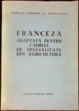 FRANCEZA ADAPTATA PENTRU CADRELE DE SPECIALITATE DIN AGRICULTURA-MIRCEA DUMITRESCU-336646