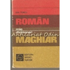 Mic Dictionar Roman-Maghiar - Eva Turcu