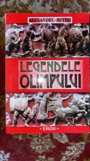 LEGENDELE OLIMPULUI,ALEXANDRU MITRU,Vol.II/EROII/EDITURA VOX,2004 foto