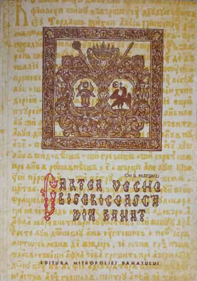 CARTEA VECHE BISERICEASCA DIN BANAT-ION B. MURESIANU-216366 foto