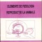 C3949N Elemente de fiziologia reproducției la animale de Mircea Muntean și Ioan Groza 1988