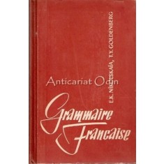 Grammaire Francaise - E. K. Nikolskaia, T. Y. Goldenberg