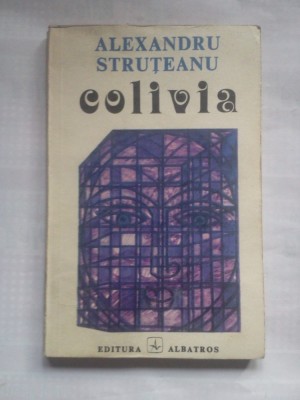 (C404) ALEXANDRU STRUTEANU - COLIVIA foto
