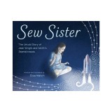Sew Sister: The Untold Story of Jean Wright and Nasa's Seamstresses