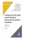 Culegere de teste grila pentru licenta si pentru concursuri de primire in profesie. Editia a 3-a - Livia Mocanu, Olivian Mastacan, Ilioara Genoiu, Cri
