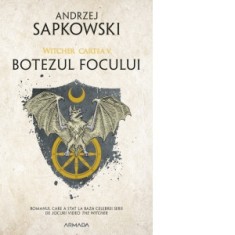 Botezul focului, editia 2019. Seria Witcher, partea a V-a - Andrzej Sapkowski