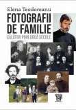 Fotografii de familie | Elena Teodoreanu