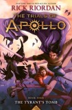 The Tyrant&#039;s Tomb (the Trials of Apollo, Book Four)