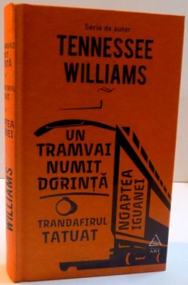 UN TRAMVAI NUMIT DORINTA , TRANDAFIRUL TATUAT , NOAPTEA IGUANEI de TENNESSEE WILLIAMS , 2016 foto