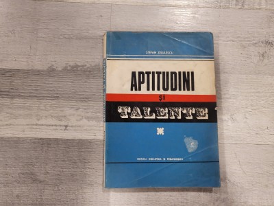 Aptitudini si talente de Stefan Zisulescu foto