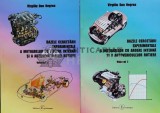 BAZELE CERCETĂRII EXPERIMENTALE A MOTOARELOR CU ARDERE INTERNA ŞI A AUTOVEHICULELOR Rutiere Vol. 1-2 - 2005 - Virgiliu Dan Negrea (W165)
