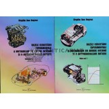 BAZELE CERCETĂRII EXPERIMENTALE A MOTOARELOR CU ARDERE INTERNA ŞI A AUTOVEHICULELOR Rutiere Vol. 1-2 - 2005 - Virgiliu Dan Negrea (W165)