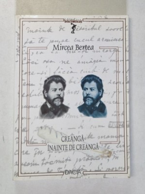 CREANGA INAINTE DE CREANGA de MIRCEA BERTEA , 2001 foto