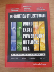 INFORMATICA UTILIZATORULUI-MICROSOFT OFFICE SI VBA-R6B foto