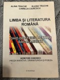 Limba şi literatura romȃnă &ndash; ghid de studiu pentru bac - Alina Trache, Elena Trache, Camelia Ciurescu