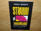 STRANIU SI INEXPLICABIL -PAOLA GIOVETTI