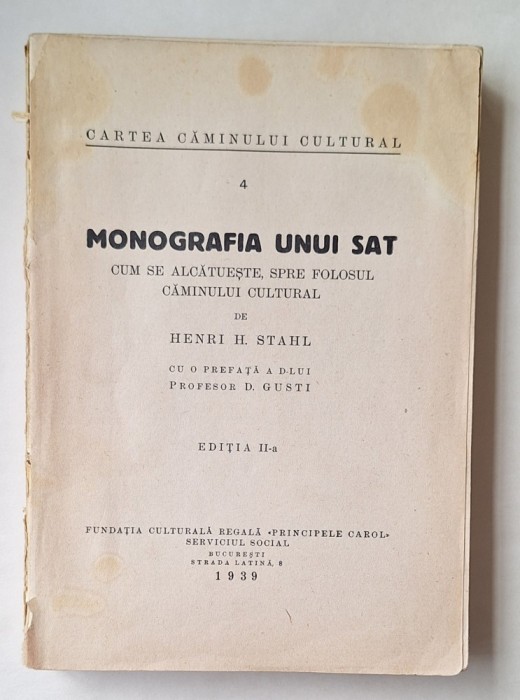 Henri H. Stahl &ndash; Monografia unui sat, ed. a II-a, 1939 &ndash; Fundația Culturală Regală